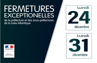 Fermetures exceptionelles de la préfecture et des sous-préfectures les lundis 24 et 31 décembre